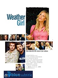 دانلود کامل زیرنویس فارسی Weather Girl 2009