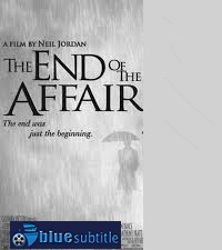 دانلود کامل زیرنویس فارسی The End of the Affair 1999