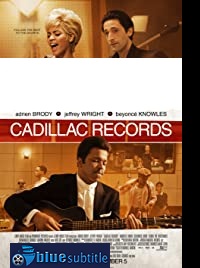 دانلود کامل زیرنویس فارسی فیلم Cadillac Records 2008