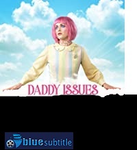 دانلود کامل زیرنویس فارسی فیلم Daddy Issues 2018