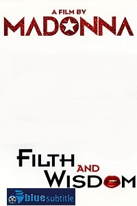 دانلود کامل زیرنویس فارسی فیلم Filth and Wisdom 2008