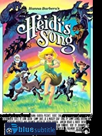 دانلود کامل زیرنویس فارسی انیمیشن Heidi’s Song 1982
