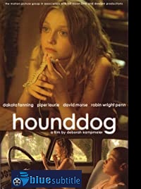 دانلود کامل زیرنویس فارسی فیلم Hounddog 2007