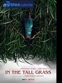دانلود کامل زیرنویس فارسی فیلم In the Tall Grass 2019