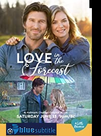 دانلود کامل زیرنویس فارسی فیلم Love in the Forecast 2020