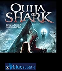 دانلود کامل زیرنویس فارسی فیلم Ouija Shark 2020