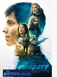 دانلود کامل زیرنویس فارسی فیلم Proximity 2020