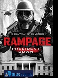 دانلود کامل زیرنویس فارسی فیلم Rampage: President Down 2016