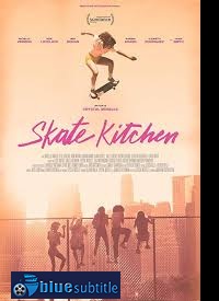 دانلود کامل زیرنویس فارسی فیلم Skate Kitchen 2018