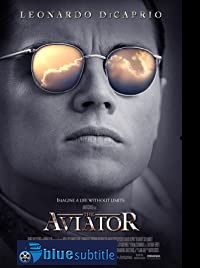 دانلود کامل زیرنویس فارسی فیلم The Aviator 2004