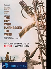 دانلود کامل زیرنویس فارسی فیلم The Boy Who Harnessed the Wind 2019