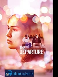 دانلود کامل زیرنویس فارسی فیلم The Departure 2020