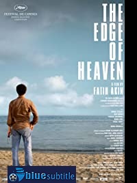 دانلود کامل زیرنویس فارسی فیلم The Edge of Heaven 2007