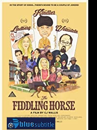 دانلود کامل زیرنویس فارسی فیلم The Fiddling Horse 2019