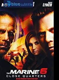 دانلود کامل زیرنویس فارسی فیلم The Marine 6: Close Quarters 2018
