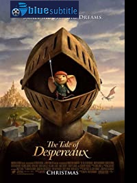 دانلود کامل زیرنویس فارسی انیمیشن The Tale of Despereaux 2008