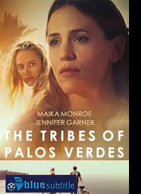 دانلود کامل زیرنویس فارسی فیلم The Tribes of Palos Verdes 2017