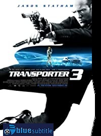 دانلود کامل زیرنویس فارسی فیلم Transporter 3 2008