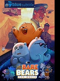 دانلود کامل زیرنویس فارسی فیلم We Bare Bears: The Movie 2020