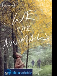 دانلود کامل زیرنویس فارسی فیلم We the Animals 2018