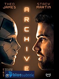 دانلود کامل زیرنویس فارسی فیلم Archive 2020