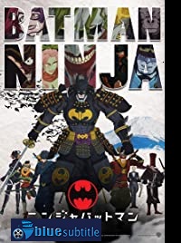 دانلود کامل زیرنویس فارسی انیمیشن Batman Ninja 2018