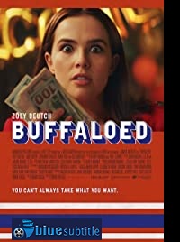 دانلود کامل زیرنویس فارسی فیلم Buffaloed 2019