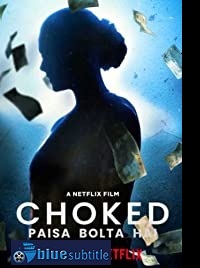 دانلود کامل زیرنویس فارسی فیلم Choked 2020