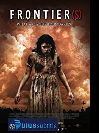 دانلود کامل زیرنویس فارسی فیلم Frontier (s) 2007