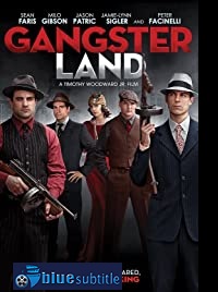 دانلود کامل زیرنویس فارسی فیلم Gangster Land 2017