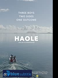 دانلود کامل زیرنویس فارسی فیلم Haole 2019