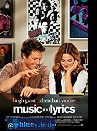 دانلود کامل زیرنویس فارسی فیلم Music and Lyrics 2007