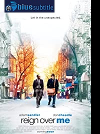 دانلود کامل زیرنویس فارسی فیلم Reign Over Me 2007