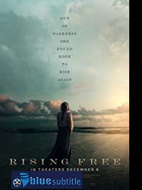 دانلود کامل زیرنویس فارسی فیلم Rising Free 2019
