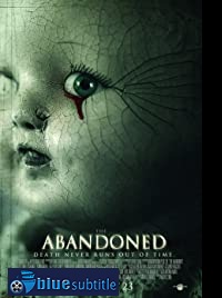 دانلود کامل زیرنویس فارسی فیلم The Abandoned 2006