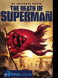 دانلود کامل زیرنویس فارسی انیمیشن The Death of Superman 2018