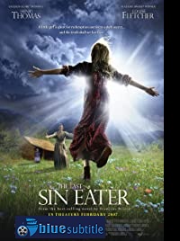 دانلود کامل زیرنویس فارسی فیلم The Last Sin Eater 2007