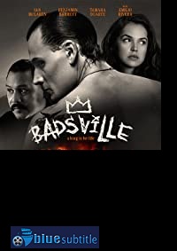 دانلود کامل زیرنویس فارسی فیلم Badsville 2017