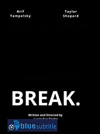 دانلود کامل زیرنویس فارسی فیلم Break 2020