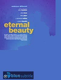 دانلود کامل زیرنویس فارسی فیلم Eternal Beauty 2019