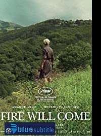 دانلود کامل زیرنویس فارسی فیلم Fire Will Come 2019