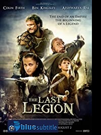 دانلود کامل زیرنویس فارسی فیلم The Last Legion 2007