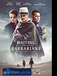 دانلود کامل زیرنویس فارسی فیلم Waiting for the Barbarians 2019