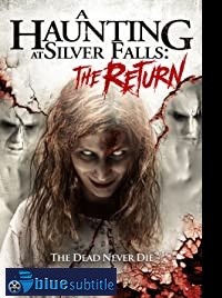 دانلود کامل زیرنویس فارسی فیلم A Haunting at Silver Falls: The Return 2019