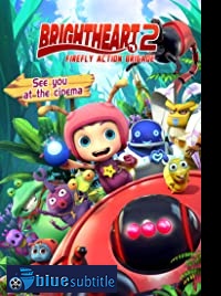 دانلود کامل زیرنویس فارسی فیلم Brightheart 2: Firefly Action Brigade 2020