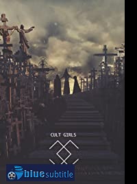 دانلود کامل زیرنویس فارسی فیلم Cult Girls 2019