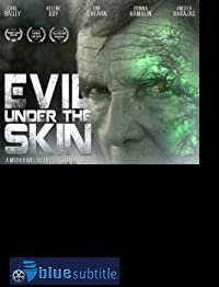 دانلود کامل زیرنویس فارسی فیلم Evil Under the Skin 2019
