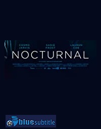 دانلود کامل زیرنویس فارسی فیلم Nocturnal 2019