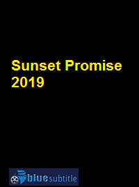 دانلود کامل زیرنویس فارسی فیلم Sunset Promise 2019