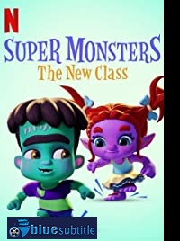 دانلود کامل زیرنویس فارسی انیمیشن Super Monsters: The New Class 2020